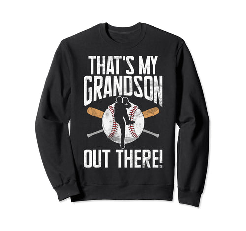 Thats My Grandson Out There Grandpa Sweatshirt - Graphic Print for Adults - T-Shirt, Sweatshirt, Hoodie