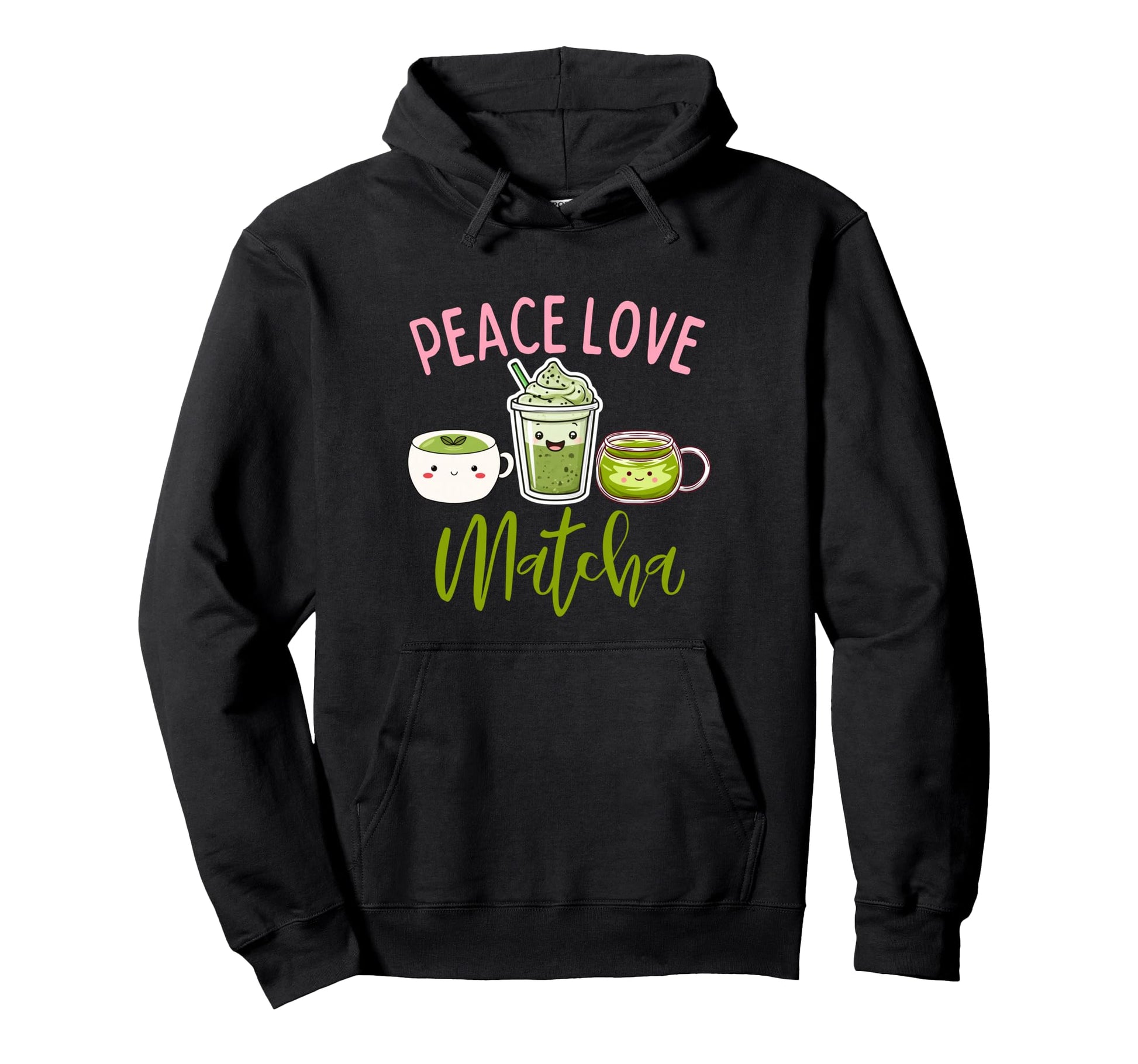 Peace Love Matcha Funny Matcha Green Hoodie - Novelty Apparel Men Women - T-Shirt, Sweatshirt, Hoodie