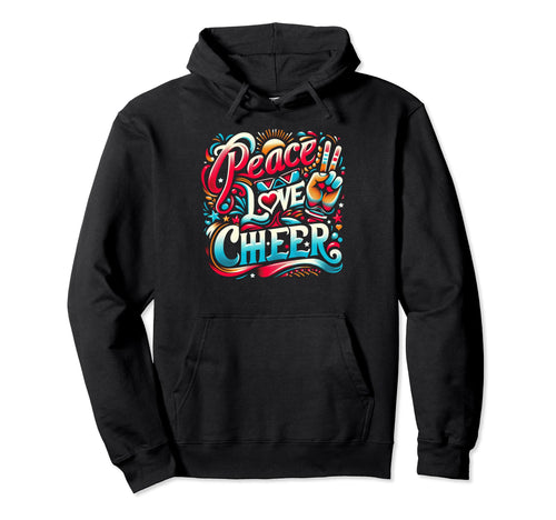 Peace Love Cheer Ultimate Trio Hoodie - Fun Novelty Design Unisex - T-Shirt, Sweatshirt, Hoodie