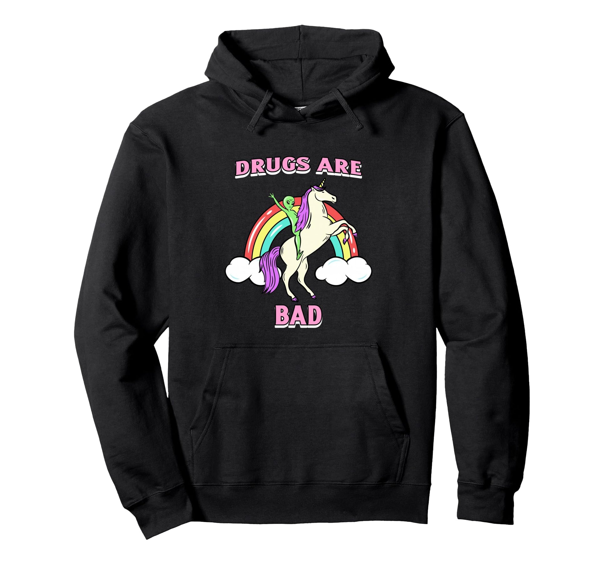 Drugs Are Bad Alien Et Rainbow Hoodie - Fun Novelty Design for Adults - T-Shirt, Sweatshirt, Hoodie