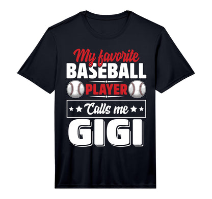 My Favorite Baseball Player Calls Me T-Shirt - Casual Everyday Wear Unisex - T-Shirt, Sweatshirt, Hoodie
