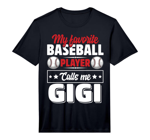 My Favorite Baseball Player Calls Me T-Shirt - Casual Everyday Wear Unisex - T-Shirt, Sweatshirt, Hoodie