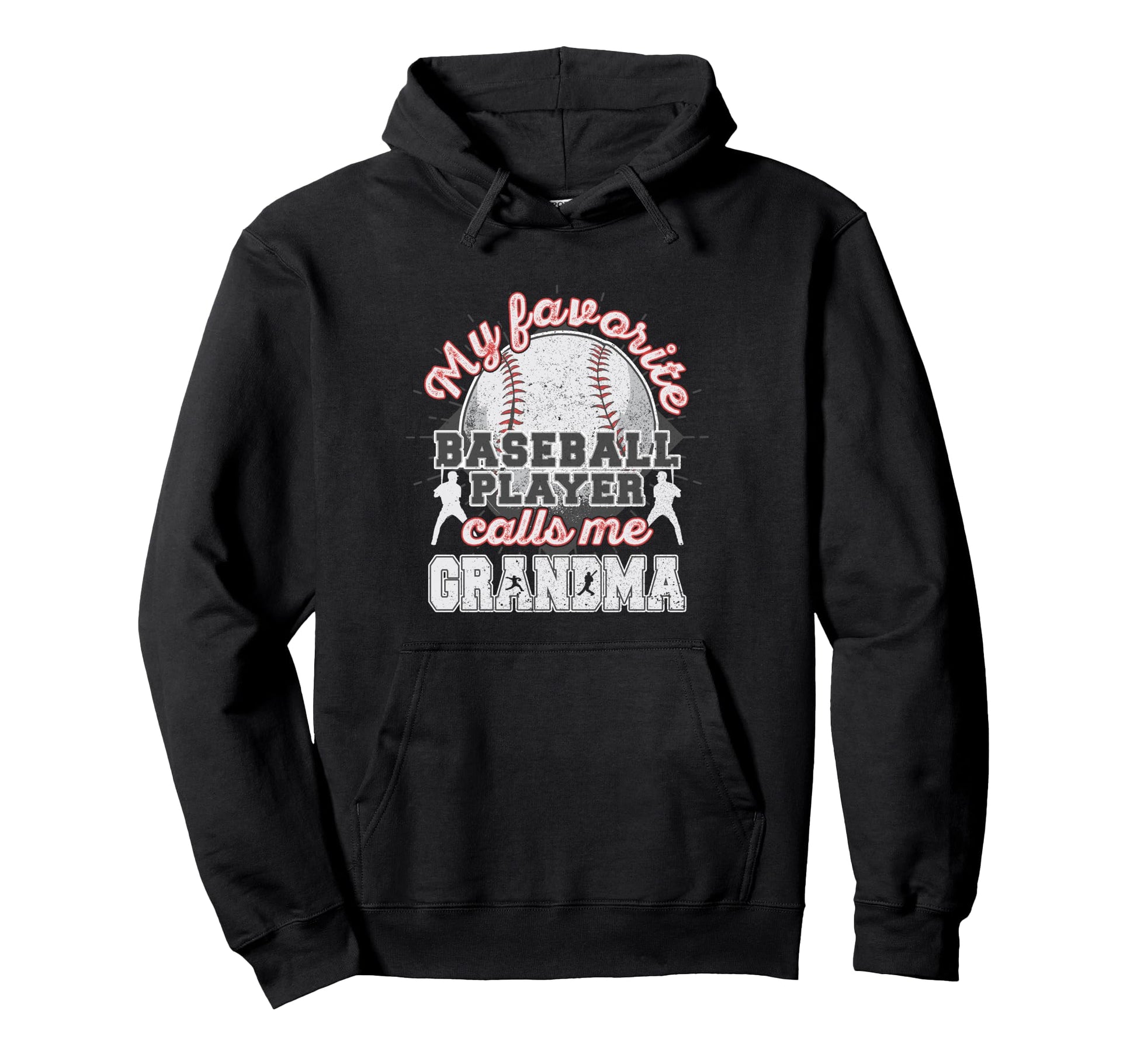 Baseball Grandma Favorite Baseball Hoodie - Fun Novelty Design Men Women - T-Shirt, Sweatshirt, Hoodie
