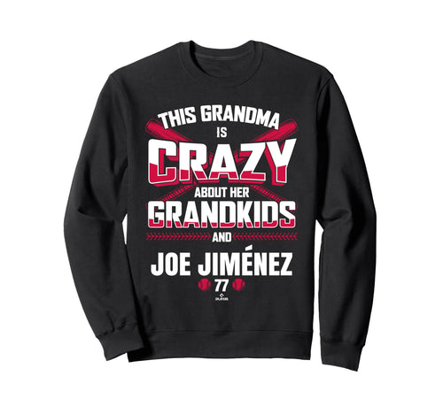 Grandma Crazy Joe Jim Nez Atlanta Sweatshirt - Fun Novelty Design Unisex - T-Shirt, Sweatshirt, Hoodie