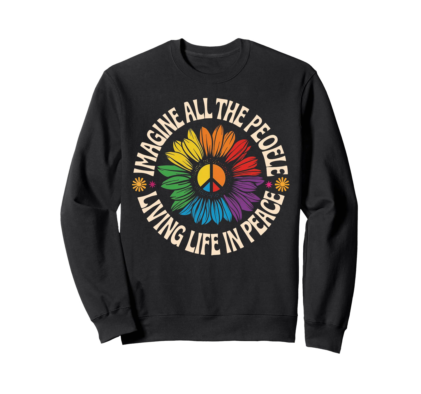 Peace Flower Imagine All People Sweatshirt - Novelty Apparel for Adults - T-Shirt, Sweatshirt, Hoodie