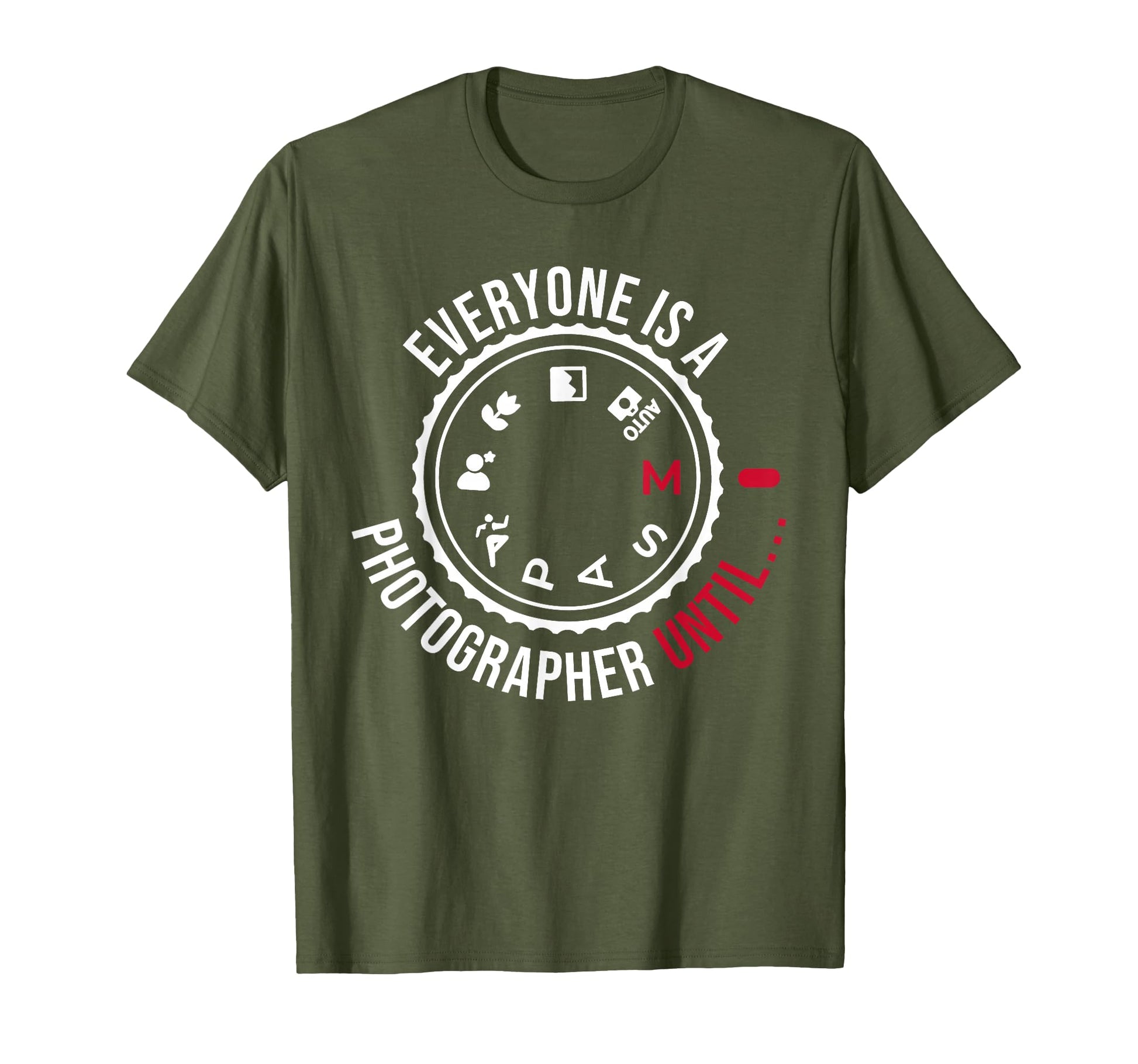 Everyone Is Photographer Until T-Shirt - Aesthetic Graphic Men Women - T-Shirt, Sweatshirt, Hoodie