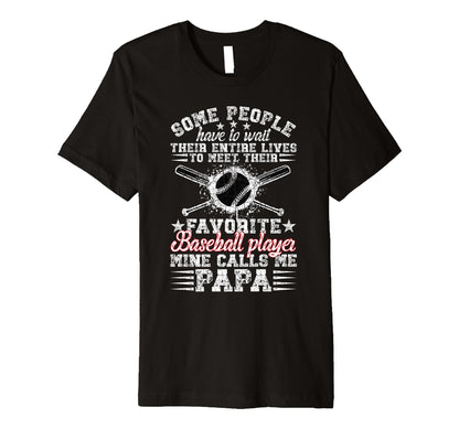 Mens Proud Baseball Papa Baseball T-Shirt - Casual Everyday Wear Men Women - T-Shirt, Sweatshirt, Hoodie