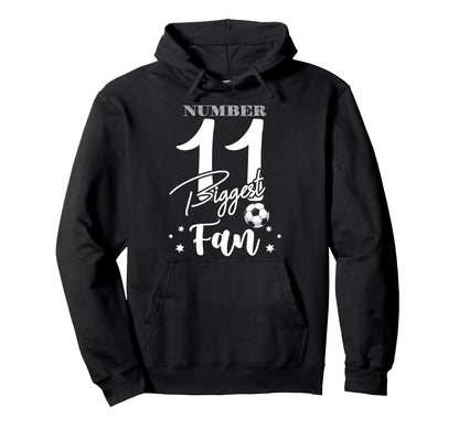Number 11 Biggest Fan Soccer Player Hoodie - Minimalist Print Unisex - T-Shirt, Sweatshirt, Hoodie