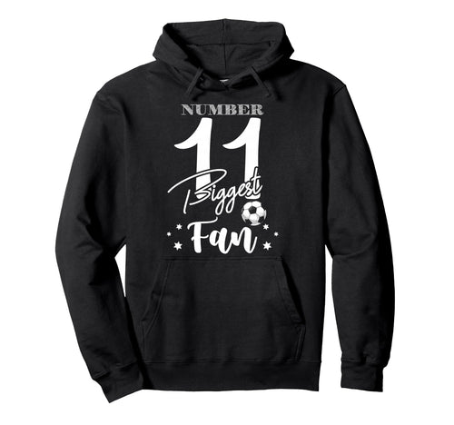 Number 11 Biggest Fan Soccer Player Hoodie - Minimalist Print Unisex - T-Shirt, Sweatshirt, Hoodie