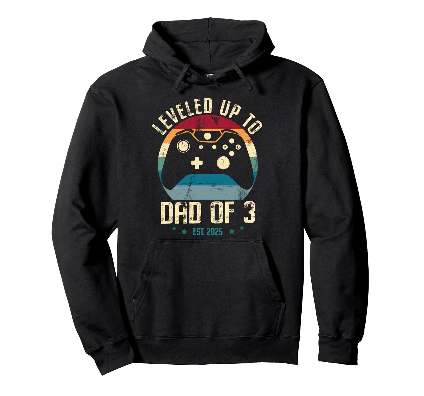 I Leveled Up To Dad 3 2025 New Gamer Hoodie - Graphic Print Men Women - T-Shirt, Sweatshirt, Hoodie