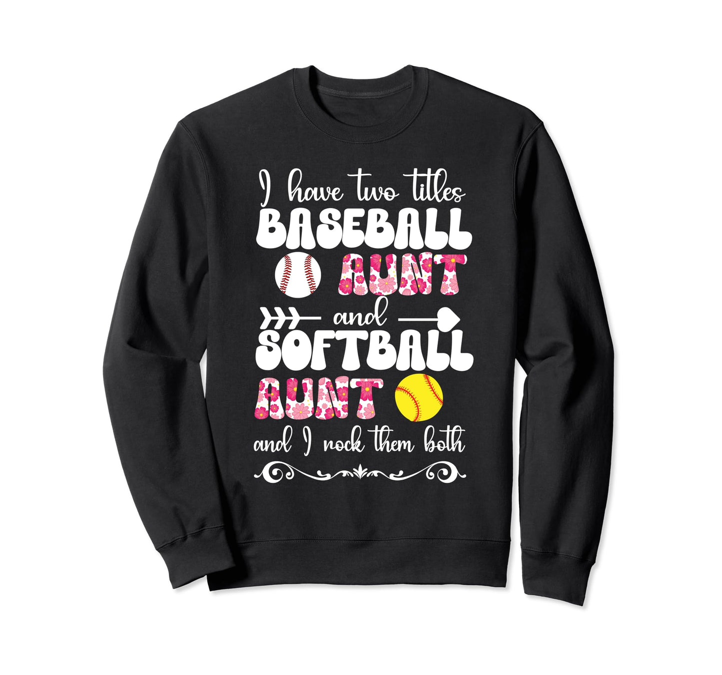 Baseball Aunt And Softball Aunt Sweatshirt - Aesthetic Graphic Men Women - T-Shirt, Sweatshirt, Hoodie