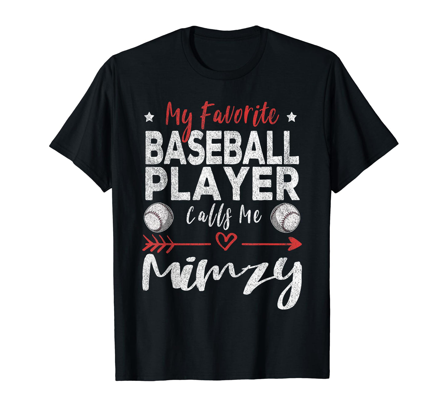 My Favorite Baseball Player Calls Me Mimzy T-Shirt - Trendy Graphic Unisex - T-Shirt, Sweatshirt, Hoodie