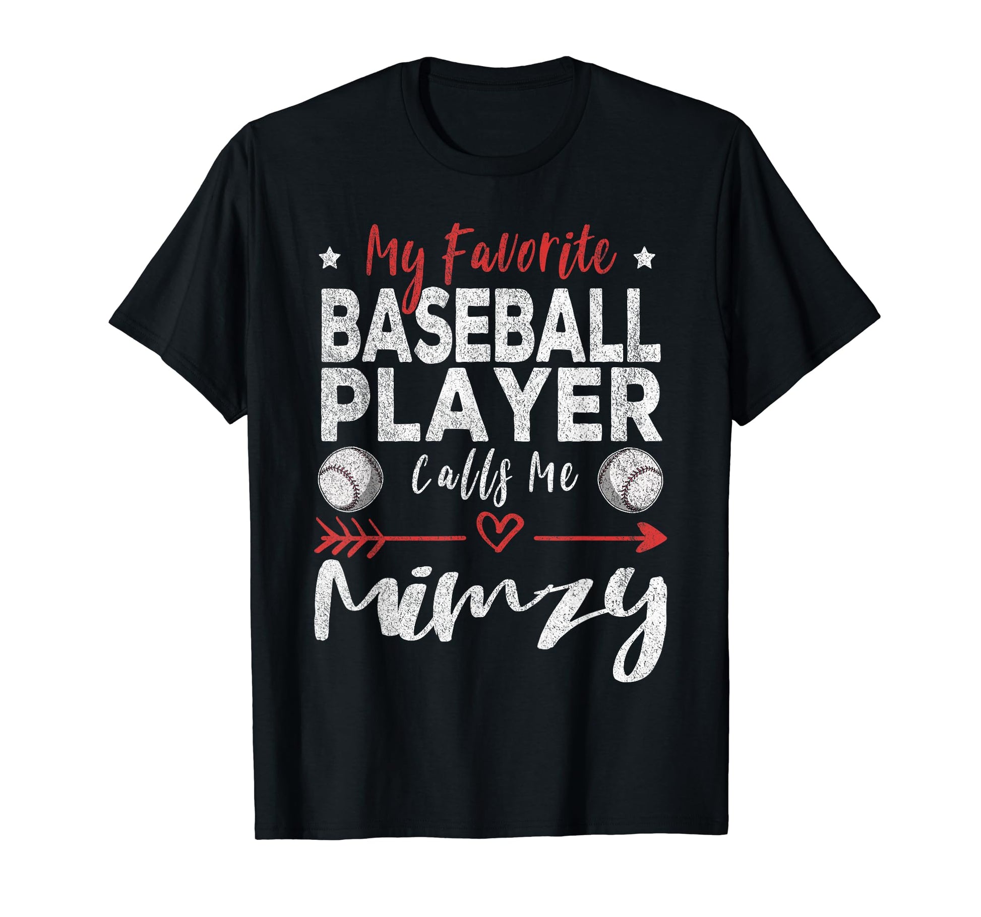 My Favorite Baseball Player Calls Me Mimzy T-Shirt - Trendy Graphic Unisex - T-Shirt, Sweatshirt, Hoodie