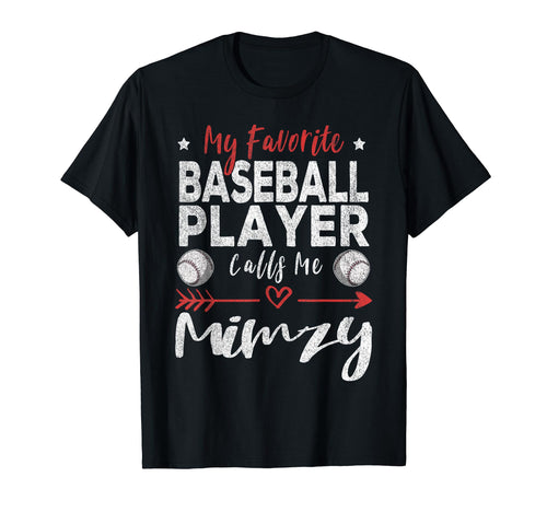My Favorite Baseball Player Calls Me Mimzy T-Shirt - Trendy Graphic Unisex - T-Shirt, Sweatshirt, Hoodie