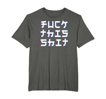 Fuck This Shit Japanese Text I Aesthetic T-Shirt - Streetwear Style Unisex - T-Shirt, Sweatshirt, Hoodie