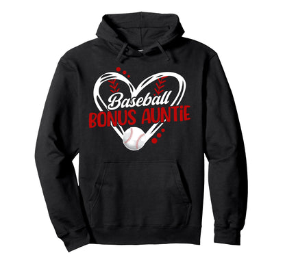 Baseball Bonus Auntie Baseball Player Hoodie - Streetwear Style Unisex - T-Shirt, Sweatshirt, Hoodie