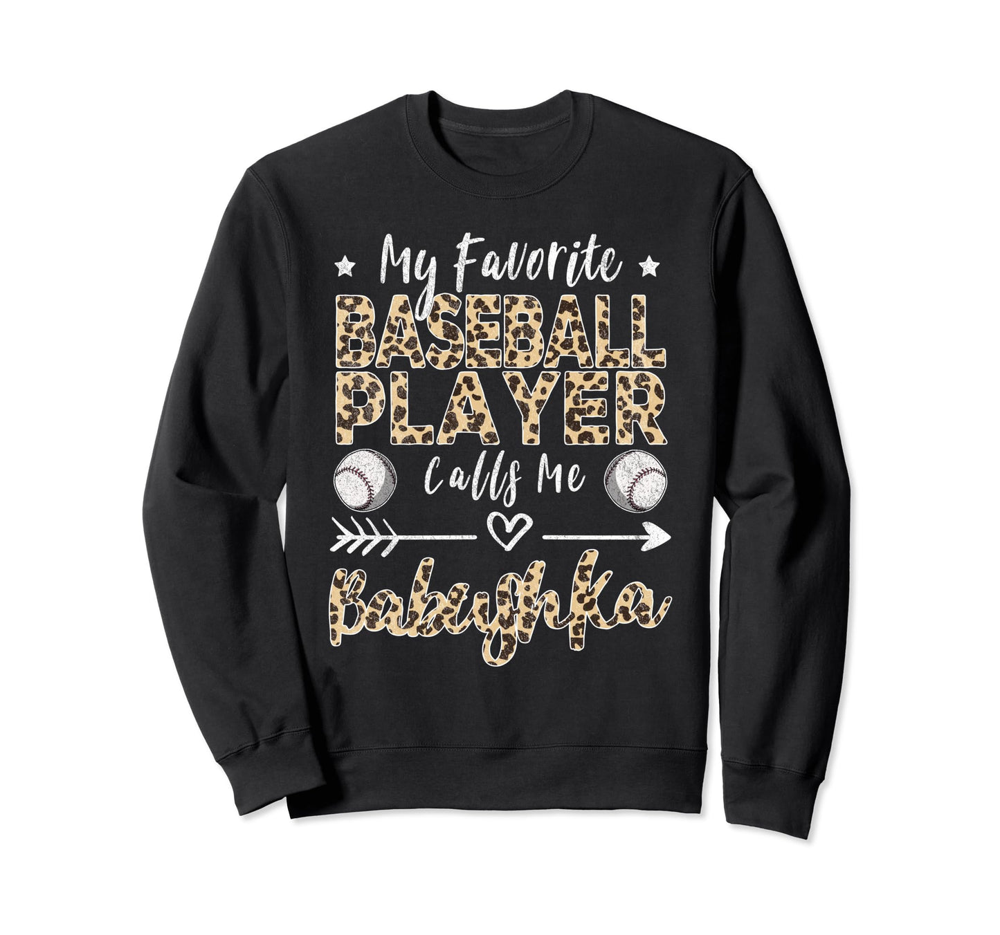 My Favorite Baseball Player Calls Me Sweatshirt - Graphic Print Men Women - T-Shirt, Sweatshirt, Hoodie