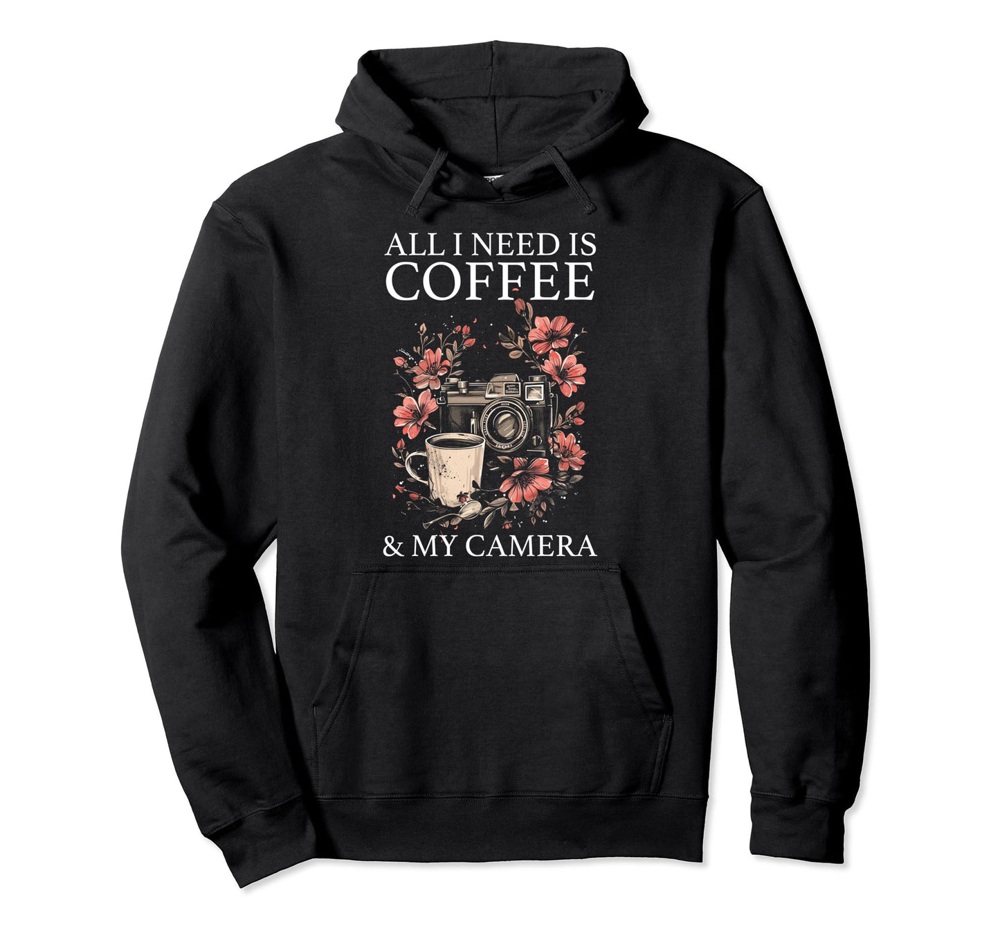 Photographer Coffee Camera Flowers Hoodie - Minimalist Print Men Women - T-Shirt, Sweatshirt, Hoodie