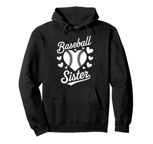 Baseball Sister Hoodie - Fun Novelty Design for Adults - T-Shirt, Sweatshirt, Hoodie