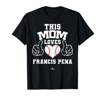 This Mom Loves Francis Pena Prospect T-Shirt - Trendy Graphic Men Women - T-Shirt, Sweatshirt, Hoodie