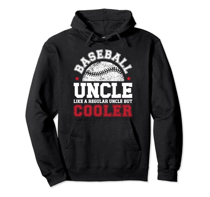 Baseball Uncle Baseball Player Uncle Hoodie - Trendy Graphic for Adults - T-Shirt, Sweatshirt, Hoodie