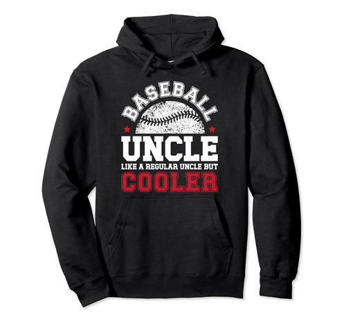 Baseball Uncle Baseball Player Uncle Hoodie - Trendy Graphic for Adults - T-Shirt, Sweatshirt, Hoodie