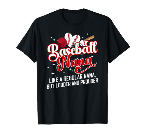 Baseball Nana Definition Nana T-Shirt - Fun Novelty Design for Adults - T-Shirt, Sweatshirt, Hoodie