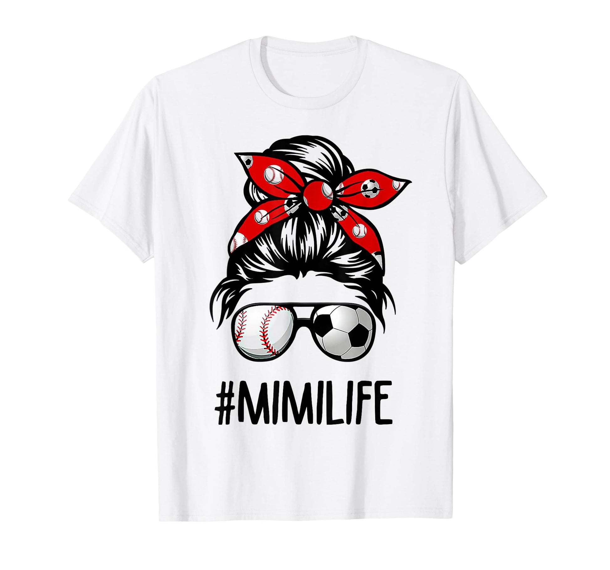 Classy Mimi Life Soccer Messy Bun Baseball T-Shirt - Graphic Print Unisex - T-Shirt, Sweatshirt, Hoodie