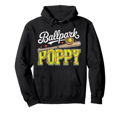 Ballpark Poppy Softball Grandpa Hoodie - Casual Everyday Wear for Adults - T-Shirt, Sweatshirt, Hoodie