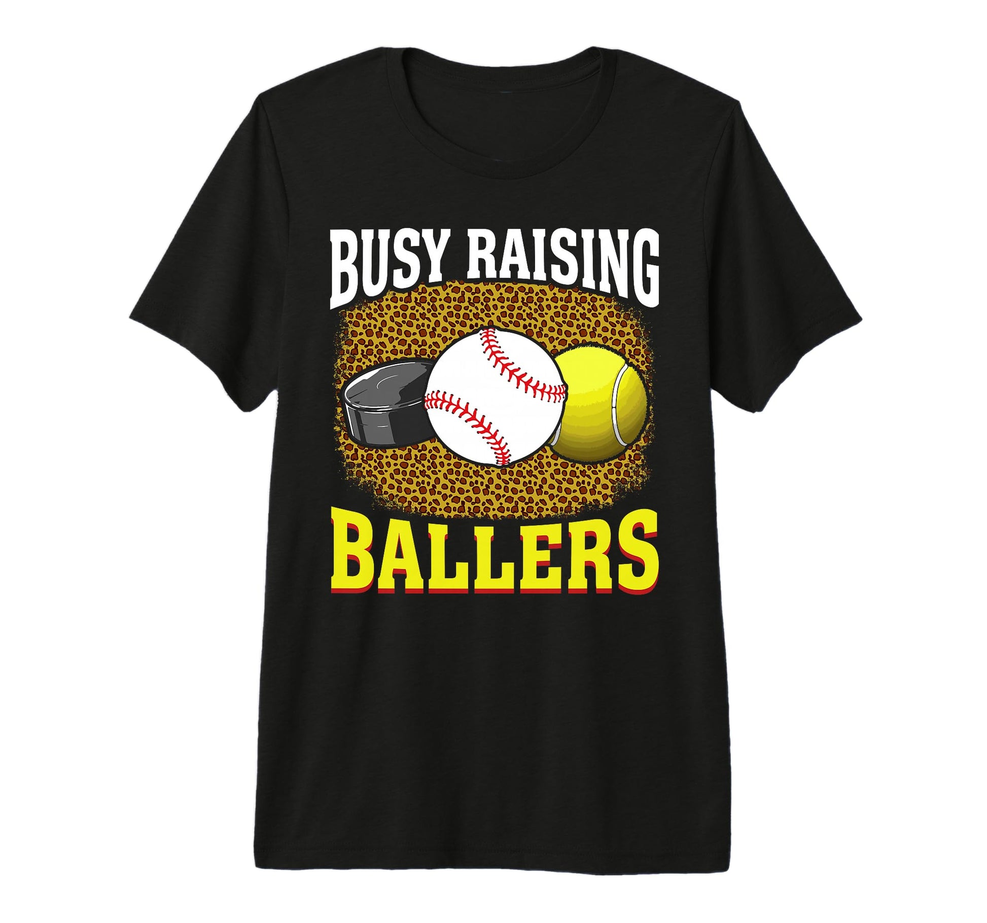 Busy Raising Ballers Hockey T-Shirt - Fun Novelty Design Men Women - T-Shirt, Sweatshirt, Hoodie