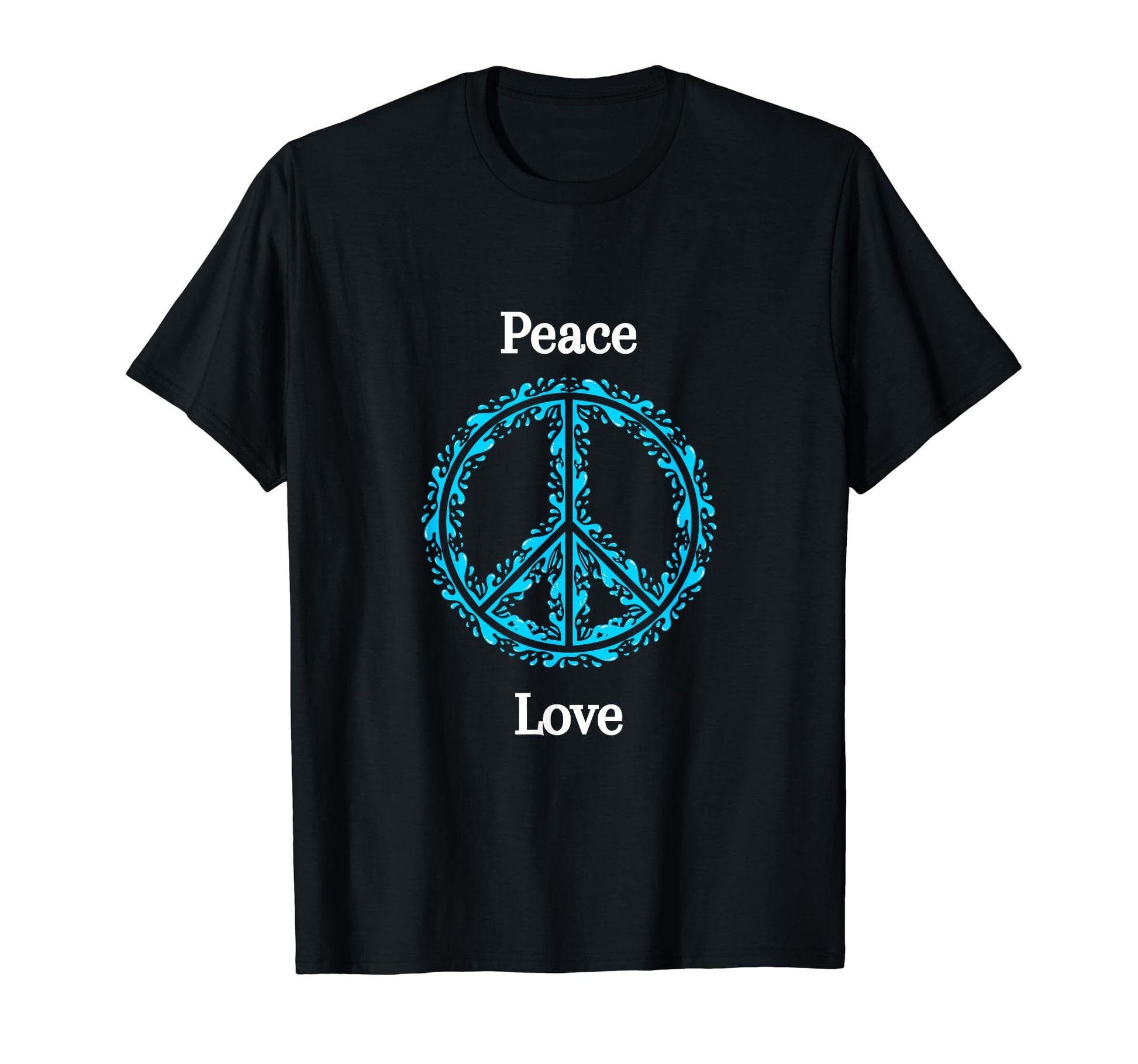 Peace Love Peace Love T-Shirt - Novelty Apparel Unisex - T-Shirt, Sweatshirt, Hoodie