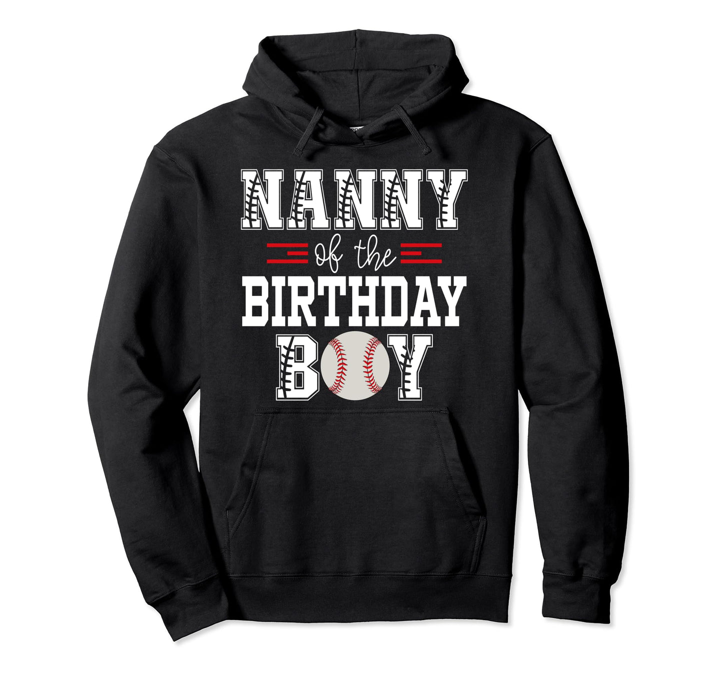 Nanny Birthday Baseball Lover First Hoodie - Aesthetic Graphic Men Women - T-Shirt, Sweatshirt, Hoodie