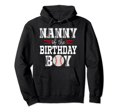 Nanny Birthday Baseball Lover First Hoodie - Aesthetic Graphic Men Women - T-Shirt, Sweatshirt, Hoodie