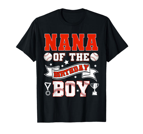 Nana Birthday Baseball Player T-Shirt - Casual Everyday Wear Men Women - T-Shirt, Sweatshirt, Hoodie