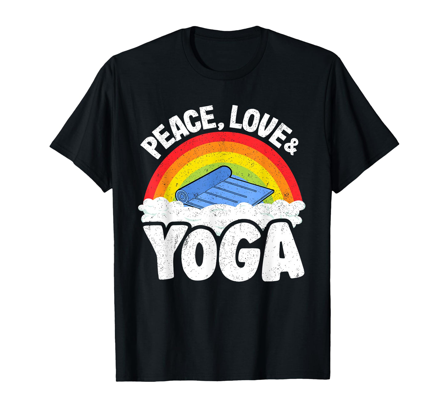 Peace Love Yoga Mat Rainbow Hippie T-Shirt - Custom Art Print Men Women - T-Shirt, Sweatshirt, Hoodie