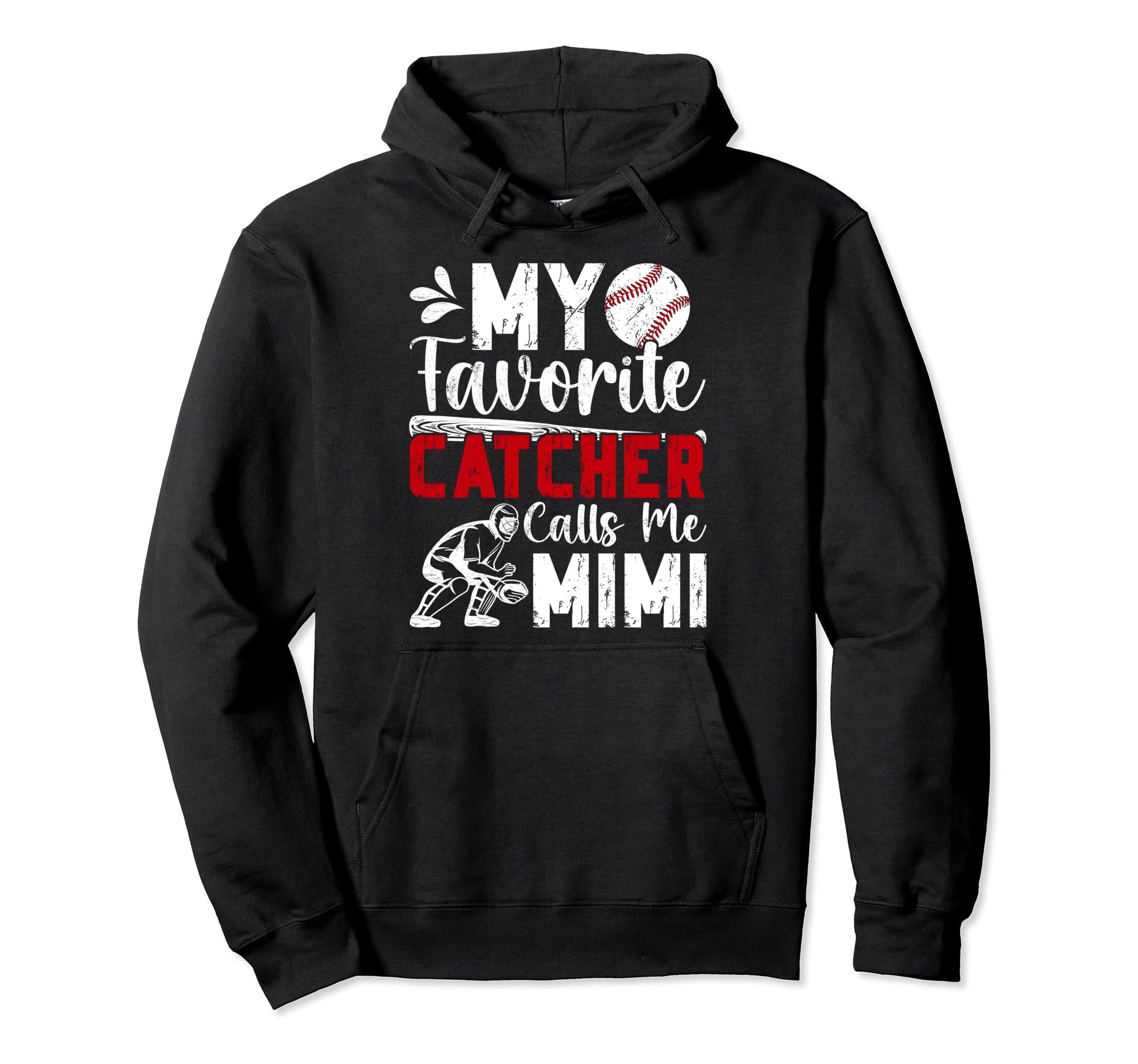 My Favorite Baseball Catcher Mimi Baseball Hoodie - Novelty Apparel Unisex - T-Shirt, Sweatshirt, Hoodie