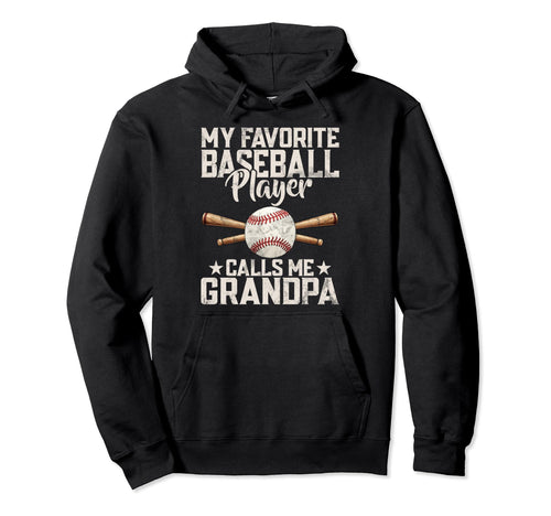 My Favorite Baseball Player Calls Me Hoodie - Fun Novelty Design Unisex - T-Shirt, Sweatshirt, Hoodie