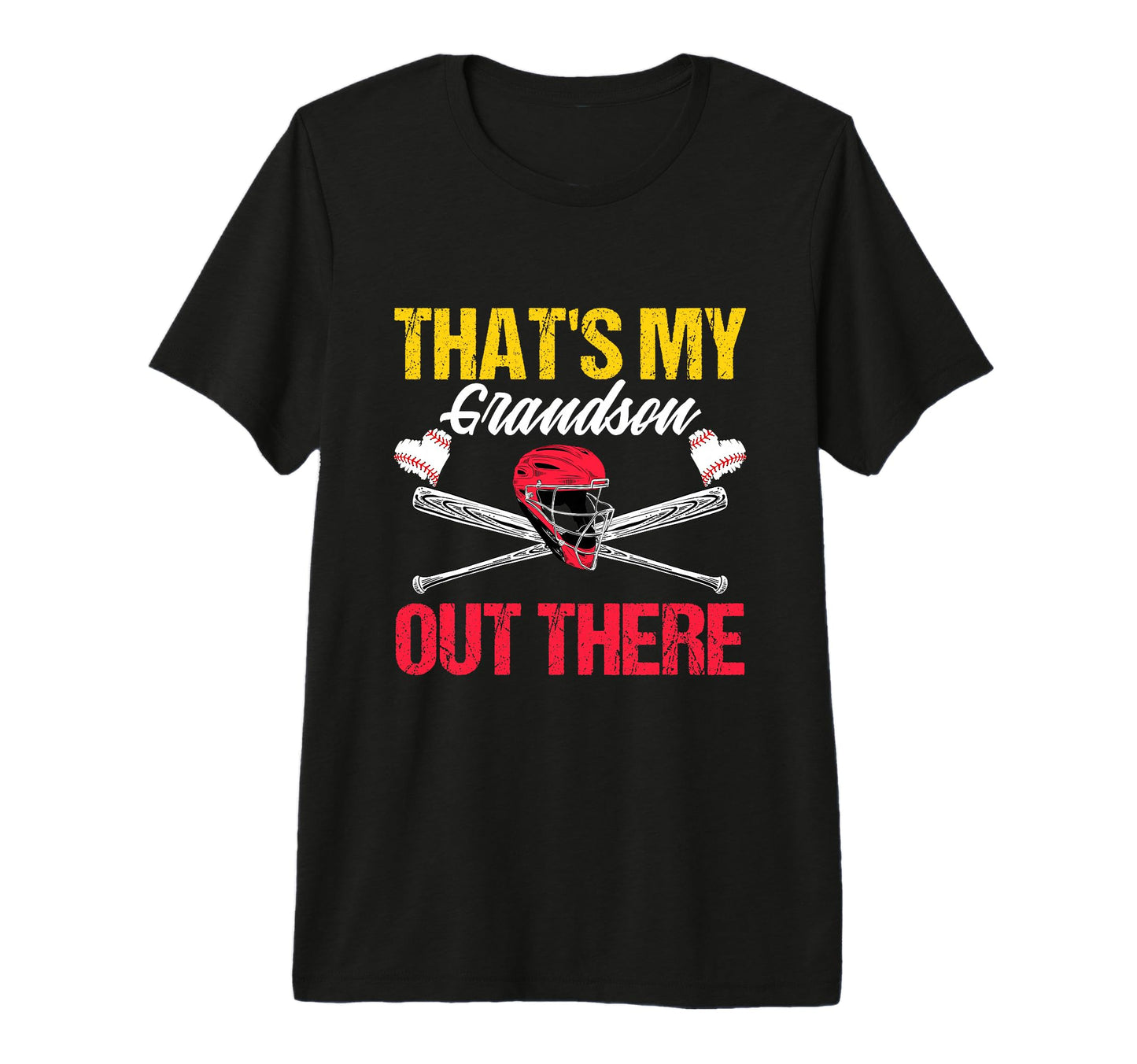 Funny Thats My Grandson Out There Baseball T-Shirt - Graphic Print Unisex - T-Shirt, Sweatshirt, Hoodie
