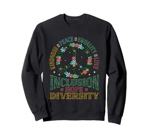 Diversity Equality Love Peace Sweatshirt - Custom Art Print for Adults - T-Shirt, Sweatshirt, Hoodie