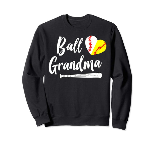 Ball Grandma Baseball Softball Sweatshirt - Graphic Print Men Women - T-Shirt, Sweatshirt, Hoodie