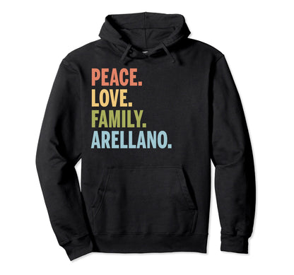 Arellano Last Name Peace Love Family Hoodie - Graphic Print Men Women - T-Shirt, Sweatshirt, Hoodie
