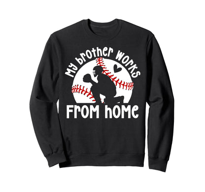Baseball Catcher Sister Funny Sweatshirt - Trendy Graphic for Adults - T-Shirt, Sweatshirt, Hoodie