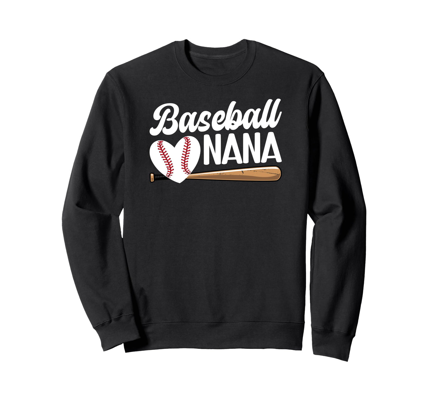 Baseball Nana Grandma Heart Sweatshirt - Casual Everyday Wear Unisex - T-Shirt, Sweatshirt, Hoodie
