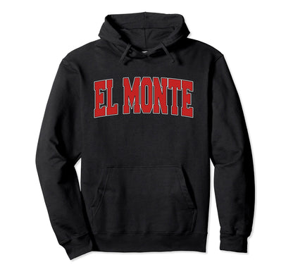 El Monte Ca California Varsity Usa Hoodie - Casual Everyday Wear Men Women - T-Shirt, Sweatshirt, Hoodie