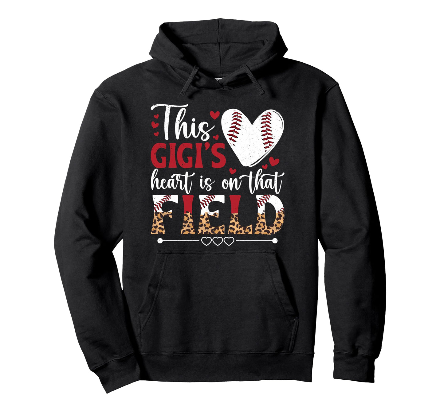 That Field Baseball Gigi Baseball Hoodie - Casual Everyday Wear Unisex - T-Shirt, Sweatshirt, Hoodie