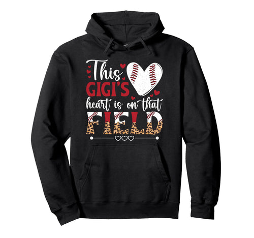 That Field Baseball Gigi Baseball Hoodie - Casual Everyday Wear Unisex - T-Shirt, Sweatshirt, Hoodie