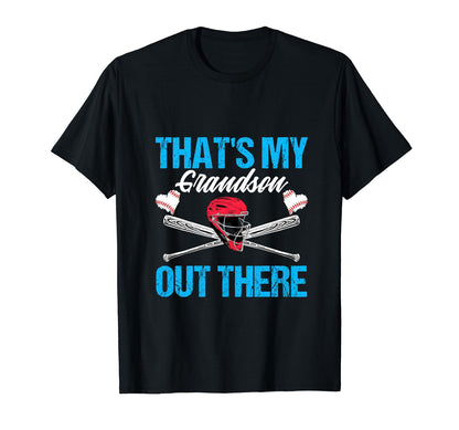 Funny Thats My Grandson Out There T-Shirt - Casual Everyday Wear Men Women - T-Shirt, Sweatshirt, Hoodie