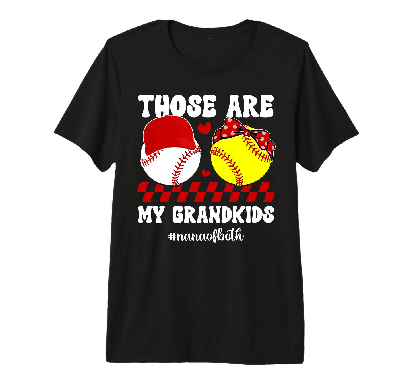 My Grandkids Nana Both Baseball T-Shirt - Unique Graphic for Adults - T-Shirt, Sweatshirt, Hoodie