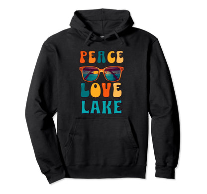 Peace Love Lake Hoodie - Fun Novelty Design for Adults - T-Shirt, Sweatshirt, Hoodie