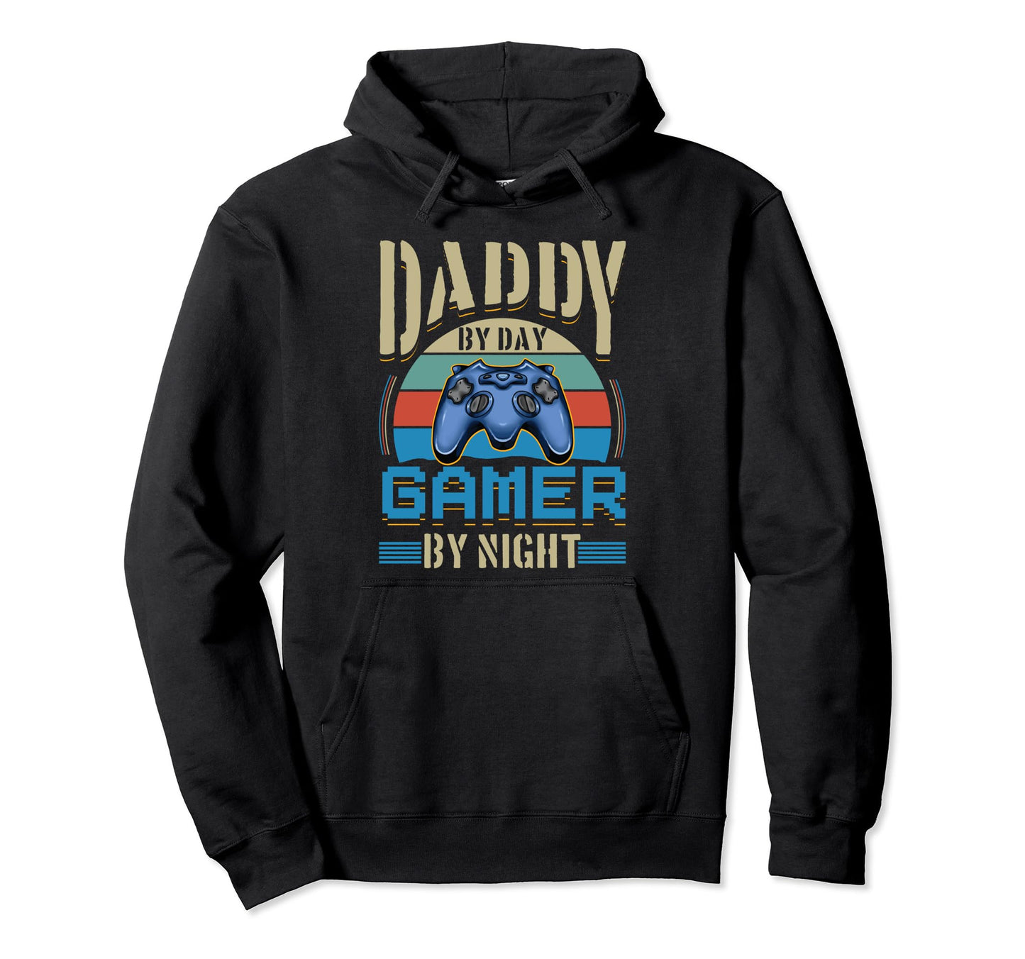 Fathers Day Daddy Day Gamer Night Dad Hoodie - Unique Graphic Unisex - T-Shirt, Sweatshirt, Hoodie